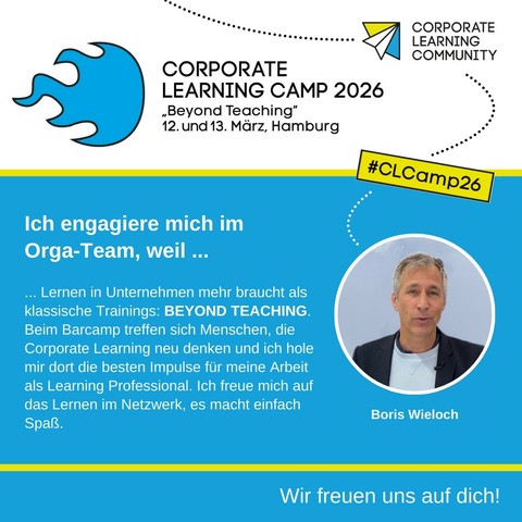 Corporate Learning Camp 2026 mit Foto vom Boris Wieloch und warum er sich bei der gemeinnützige CLC und dem Barcamp im März engagiert 
